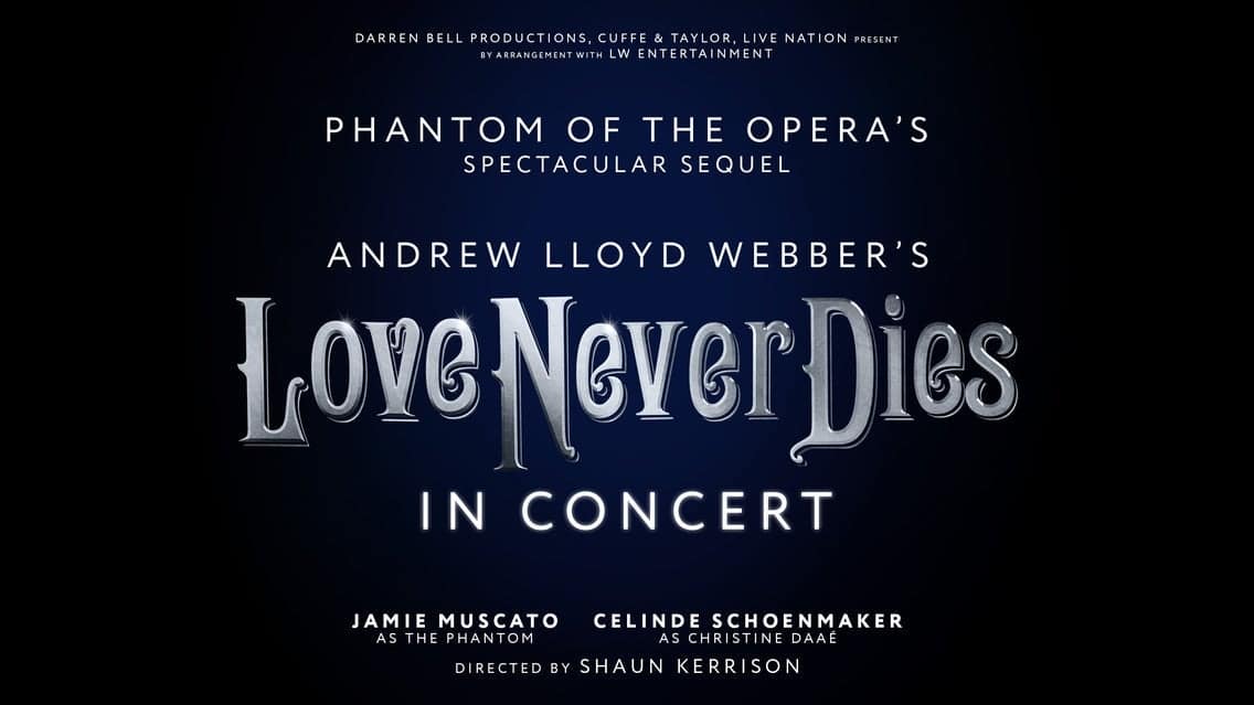 Andrew Lloyd Webber's LOVE NEVER DIES - The Phantom Returns (Touring) event image