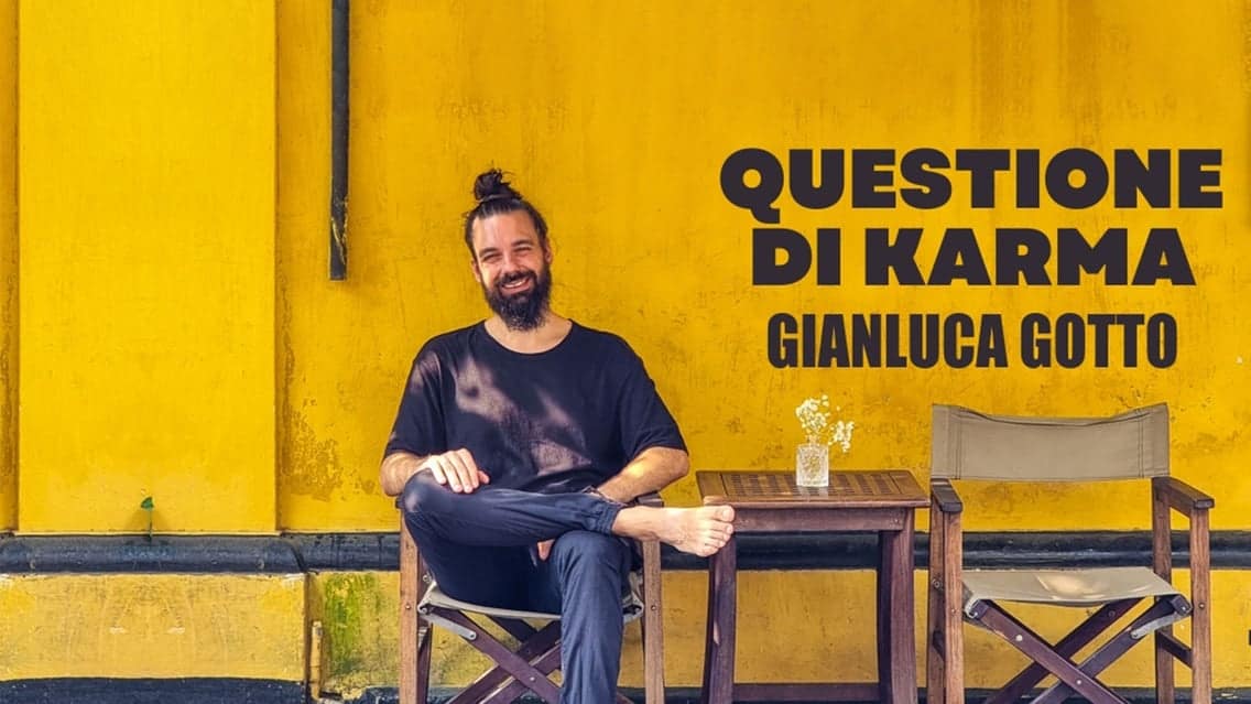 Gianluca Gotto - Questione di Karma event image