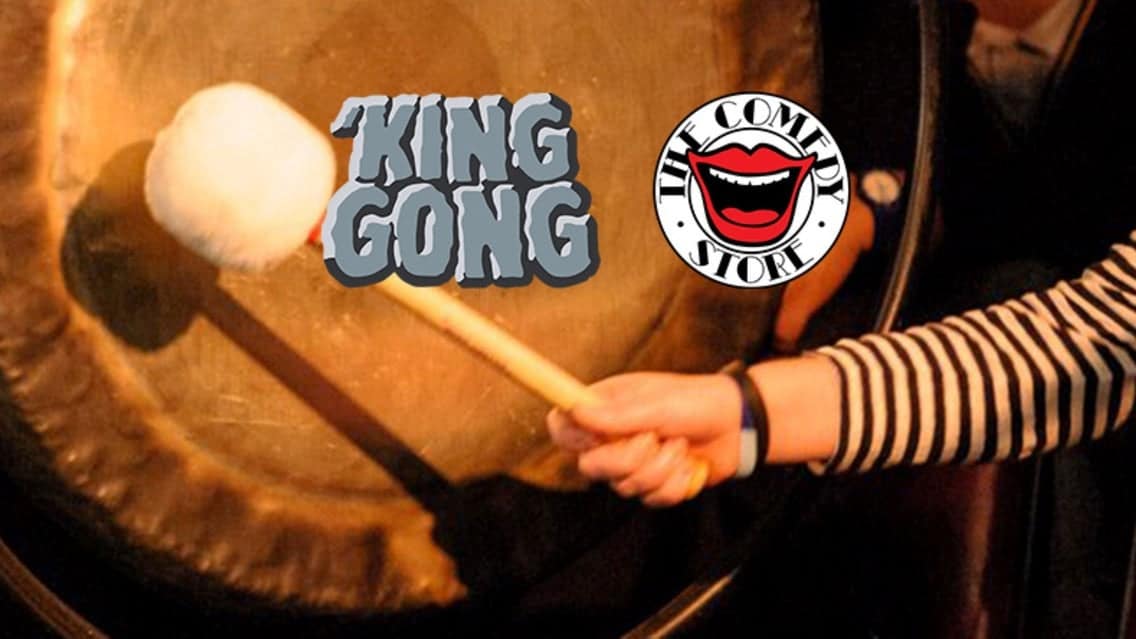 King Gong (World Famous Open-Mic Night!) - 28th September