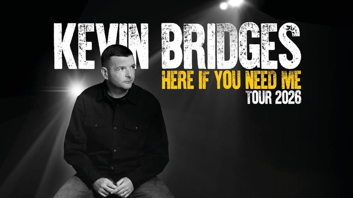 Kevin Bridges - Here If You Need Me event image