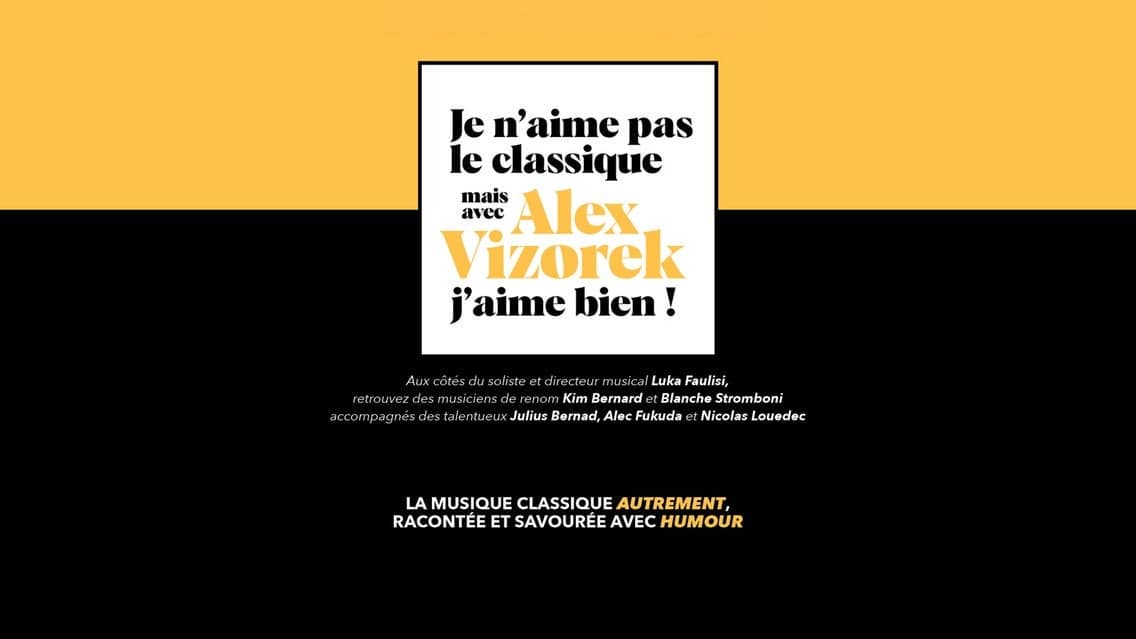 Je n’aime pas le Classique, mais avec Alex Vizorek j’aime bien event image