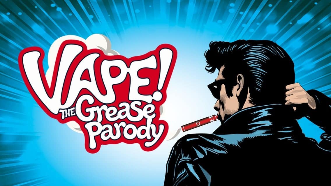 Vape! The Grease Parody event image