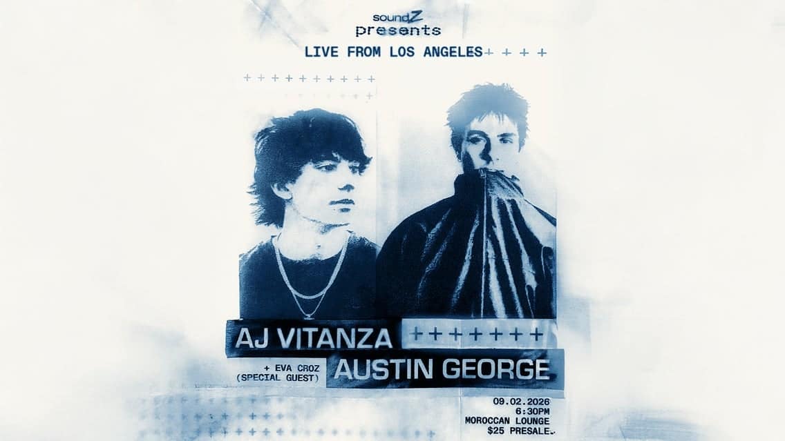 soundZ Presents: AJ Vitanza & Austin George w/ Eva Croz event image
