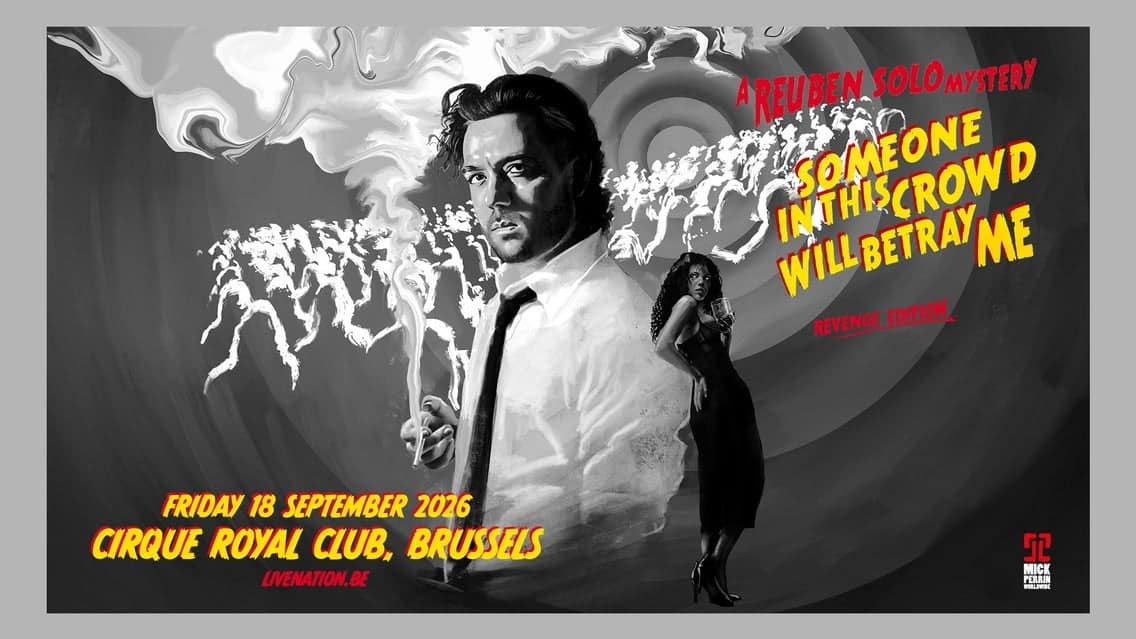 Reuben Solo - Someone in This Crowd Will Betray Me (Revenge Edition) event image