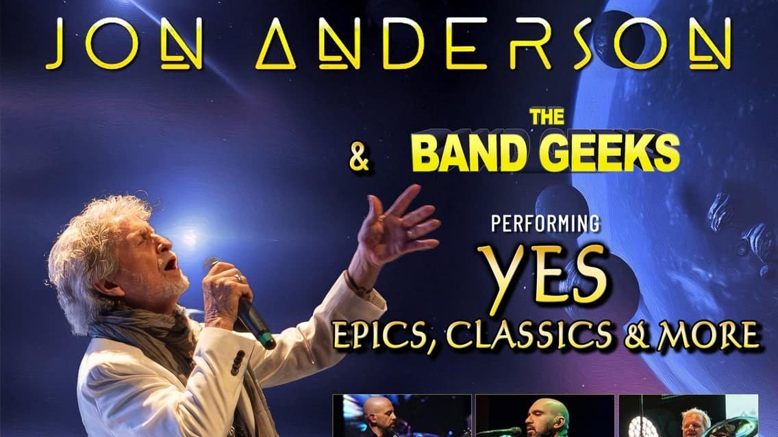 Jon Anderson & The Band Geeks preforming YES Epics, classics & more event image