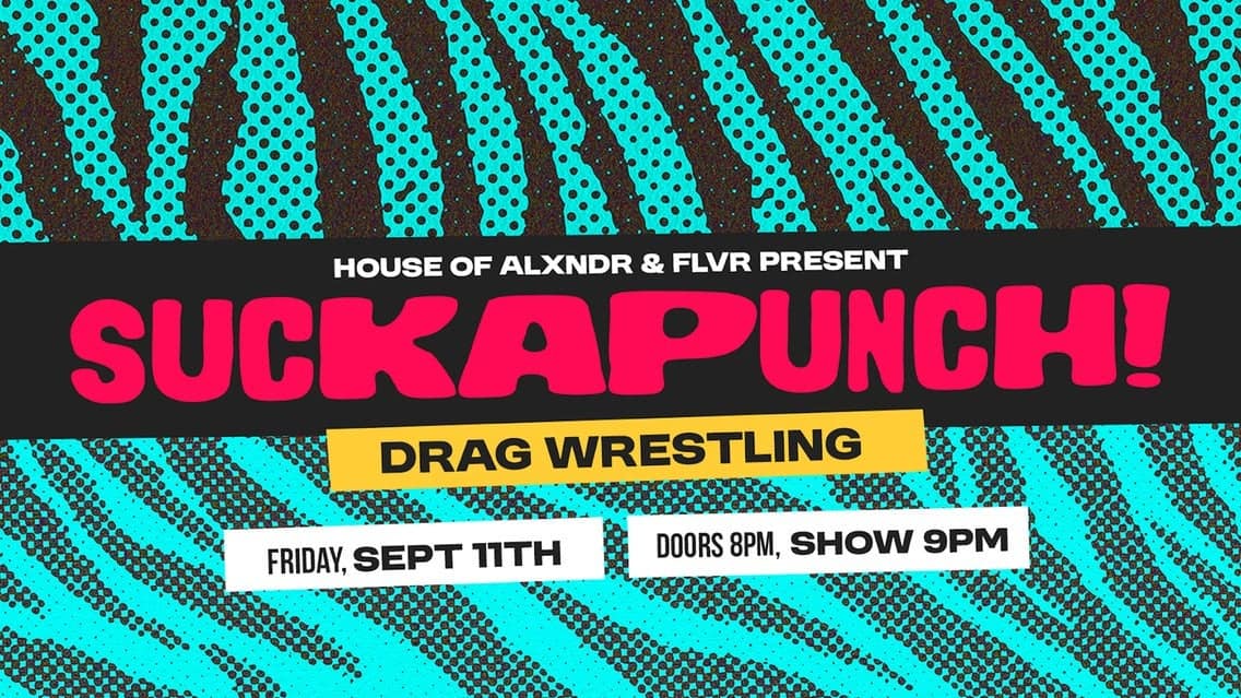 SUCKAPUNCH! Drag Wrestling | 18+ event image