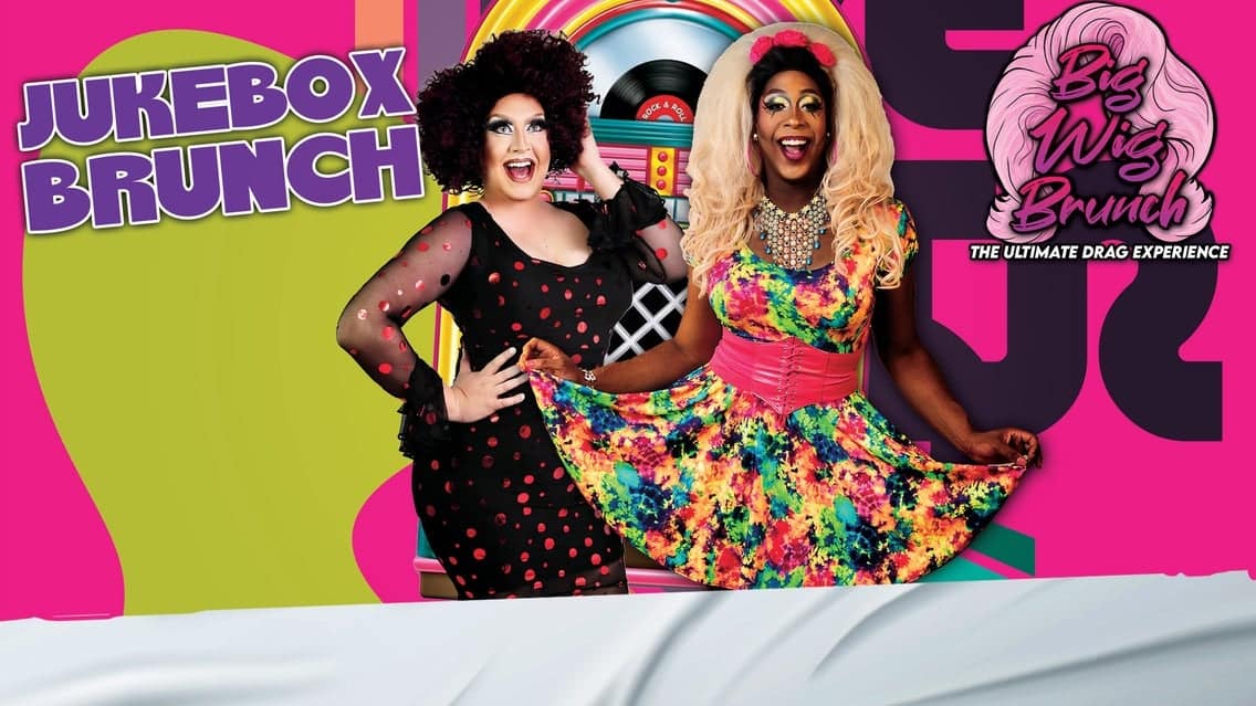 Big Wig Jukebox Brunch: The Ultimate Drag Experience event image