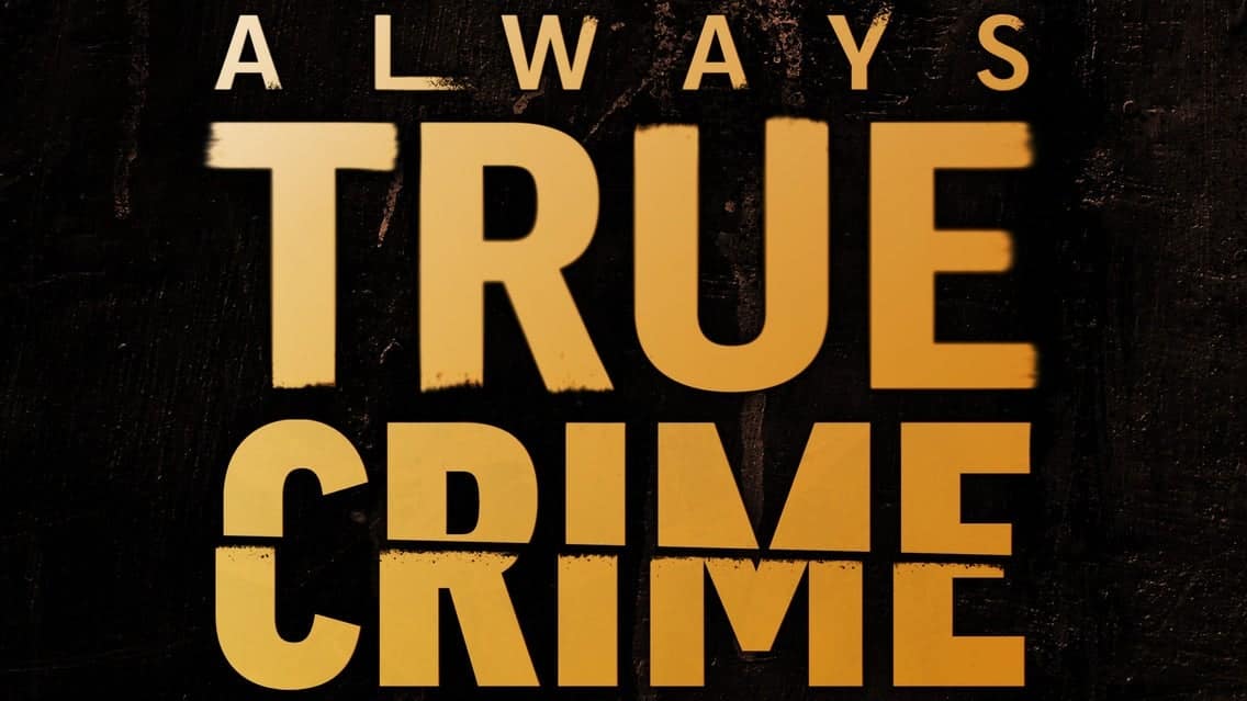 Always True Crime Takeover - Crossed Wires