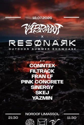 RESØNARK x VIBRANT: Outdoor Techno Showcase w Limassol