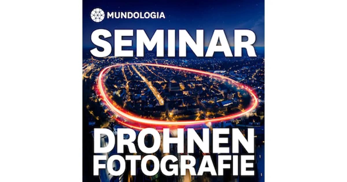 Festival-Seminare - MUNDOLOGIA-Seminar: Drohnenfotografie