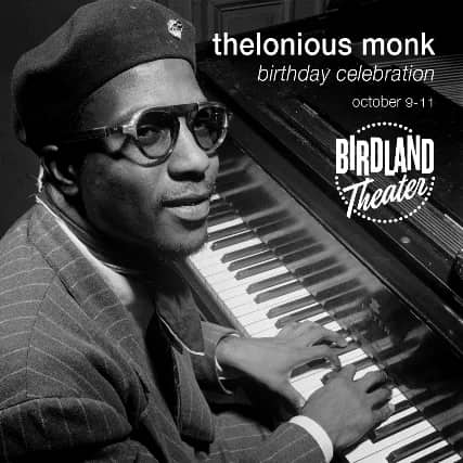 Thelonious Monk Birthday Celebration