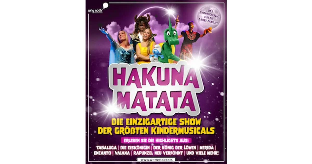 Hakuna Matata - Das Musical für die ganze Familie