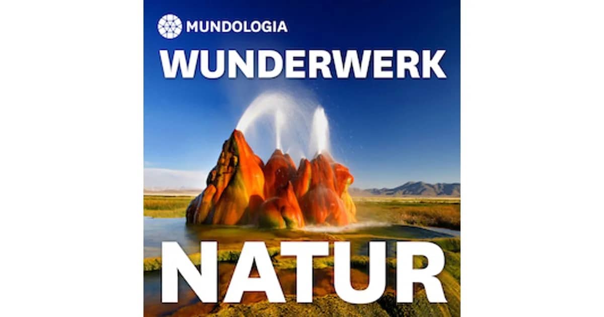 23. MUNDOLOGIA-Festival - MUNDOLOGIA: Wunderwerk Natur