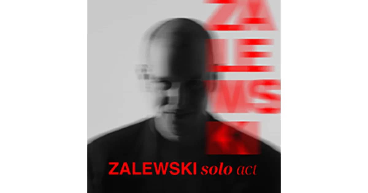 ZALEWSKI solo act