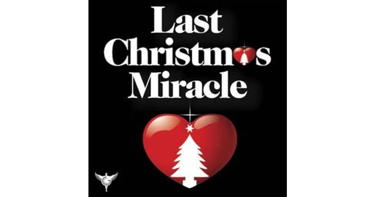 Last Christmas Miracle