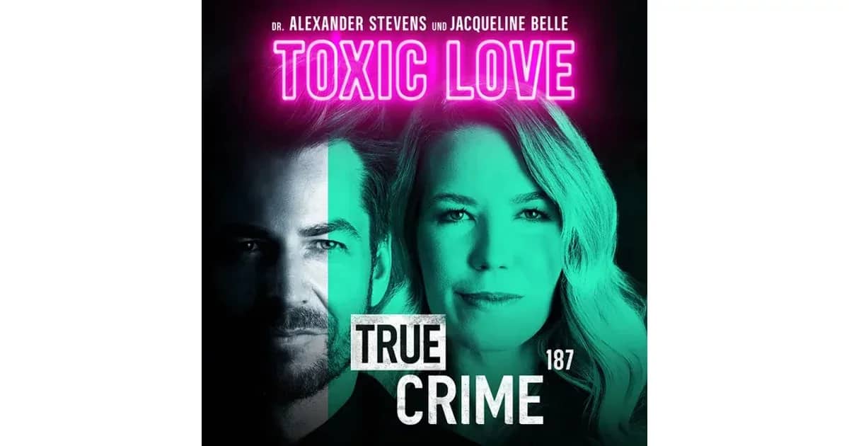 Alexander Stevens & Jacqueline Belle (FSK 16) - TRUE CRIME – TOXIC LOVE