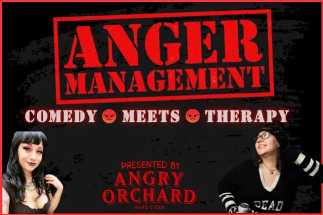 Anger Management: Comedy Meets Therapy presented by Angry Orchard