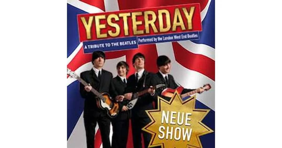 YESTERDAY - A TRIBUTE TO THE BEATLES - performed by the London West End Beatles