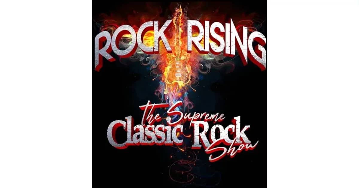 Rock Rising - The Supreme Classic Rock Show