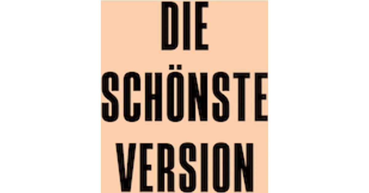 Die schönste Version - Nach dem Roman von Ruth-Maria Thomas