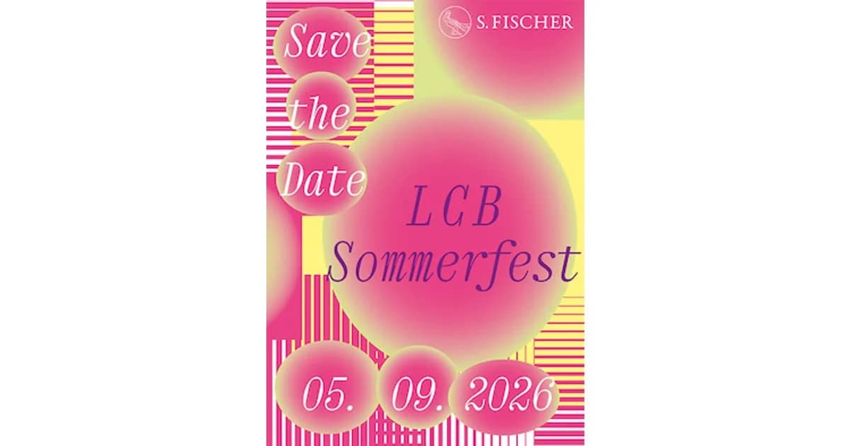 LCB - Sommerfest mit den S. Fischer Verlagen - LCB - Sommerfest mit den S. Fischer Verlagen event poster