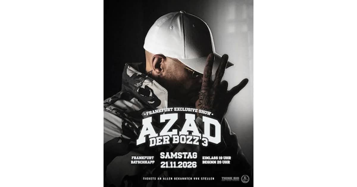 AZAD - DER BOZZ 3 FRANKFURT EXCLUSIVE SHOW
