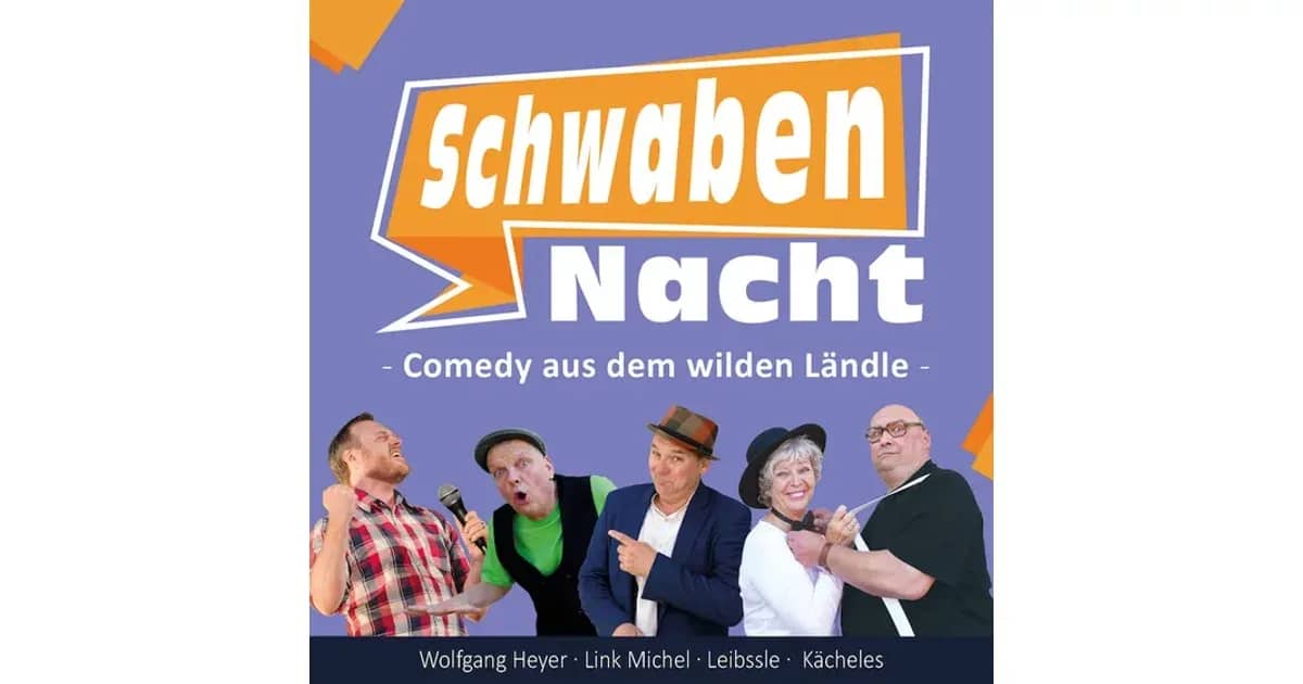 Die Comedy-Show fürs Ländle! - SchwabenNacht Stuttgart