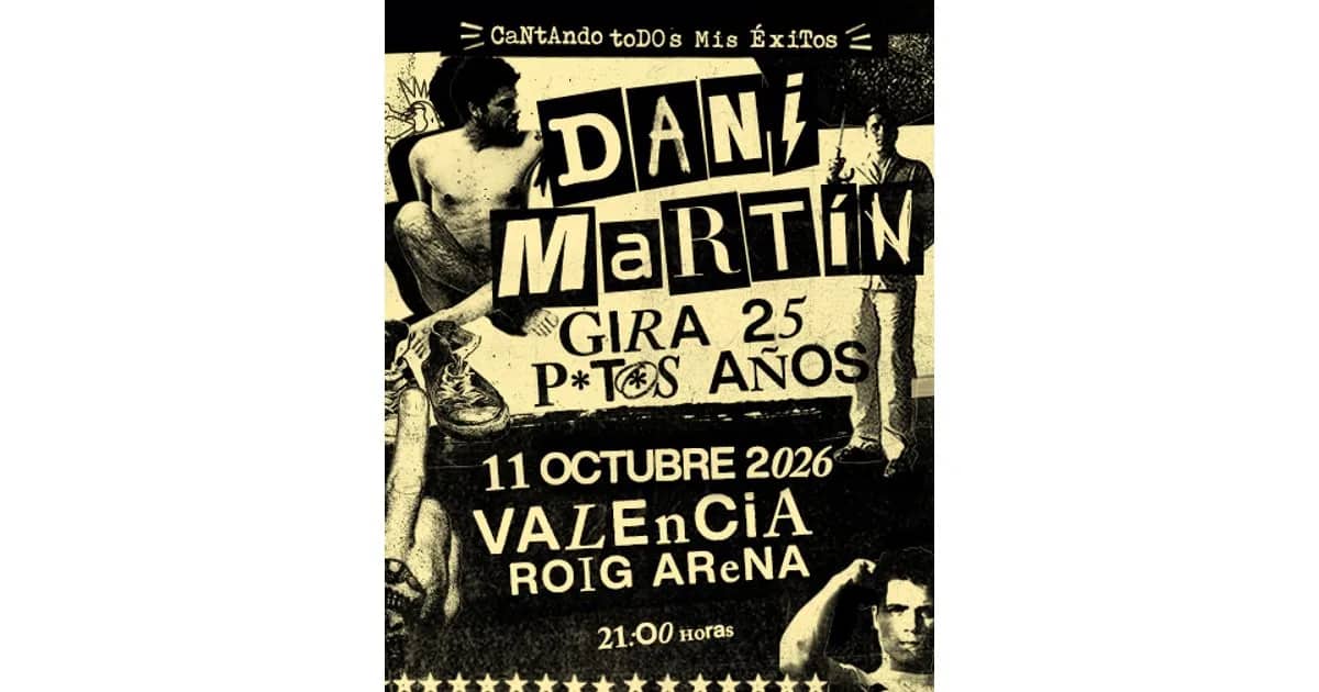 Dani Martín - Gira 25 P*t*s Años event poster