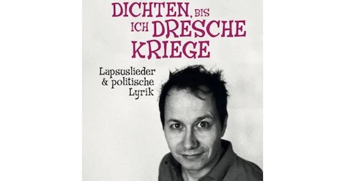 Dichten, bis ich Dresche kriege - Marco Tschirpke