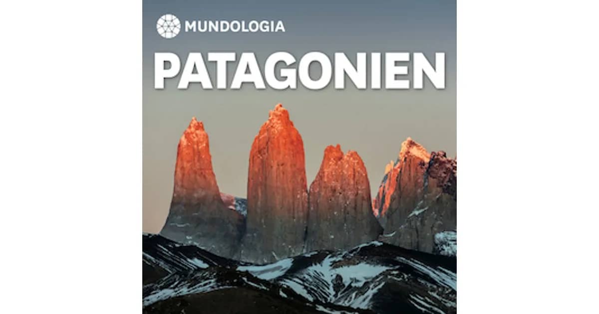 23rd MUNDOLOGIA Festival - MUNDOLOGIA: Patagonia