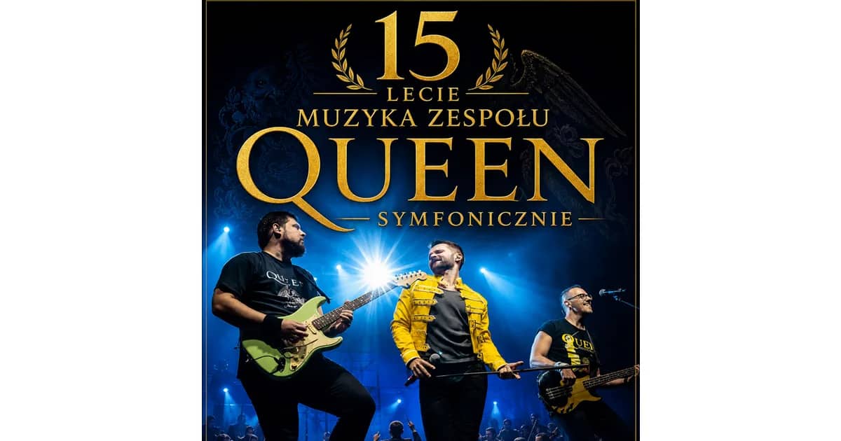 QUEEN SYMFONICZNIE – trasa XV-lecia