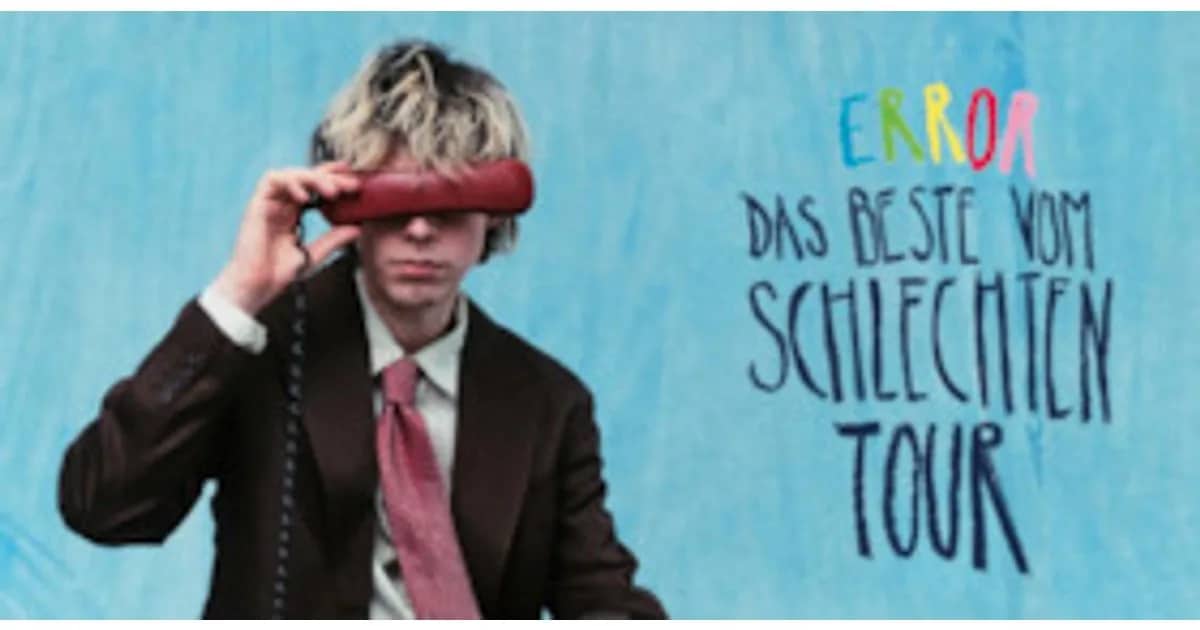 error - "Das Beste vom Schlechten" Tour 2027