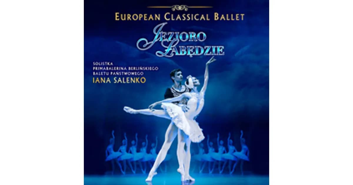 EUROPEAN CLASSICAL BALLET & IANA SALENKO