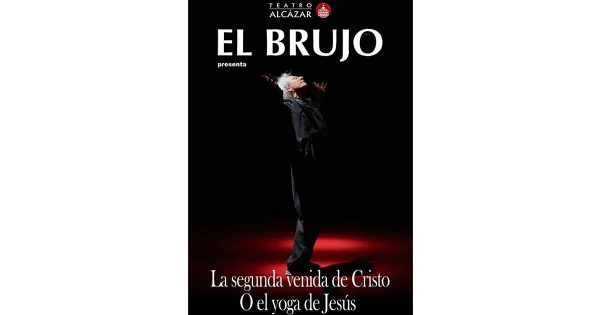El Brujo - La segunda venida de Cristo o el Yoga de Jesús