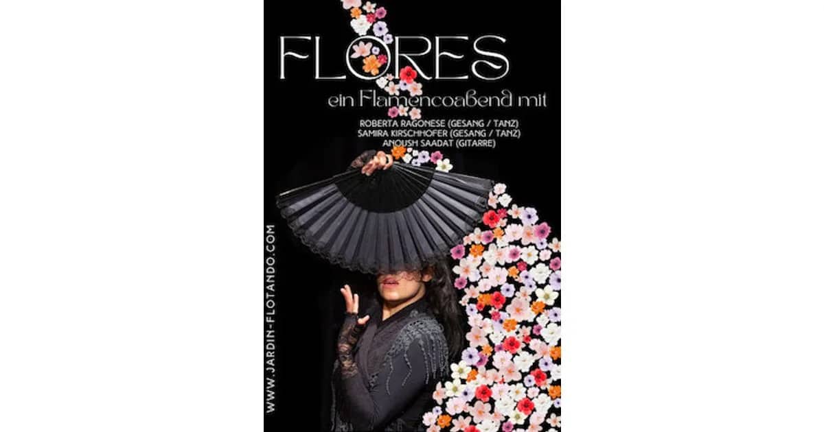 FLORES, das Leben-eine Blume - Jardin Flotando Schauspiel-Tanz-Musik