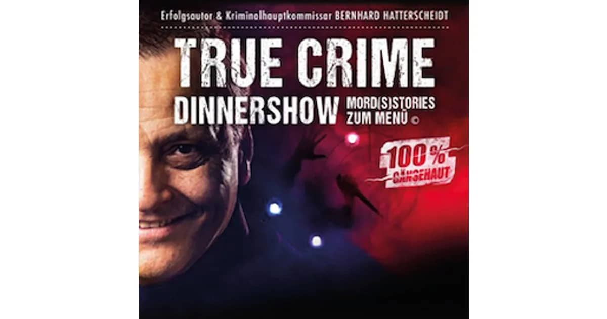 True Crime Dinnershow – Mord(s) Stories zum Menü - Das Kriminal Dinner - Krimidinner mit Kitzel für Nerven und Gaumen