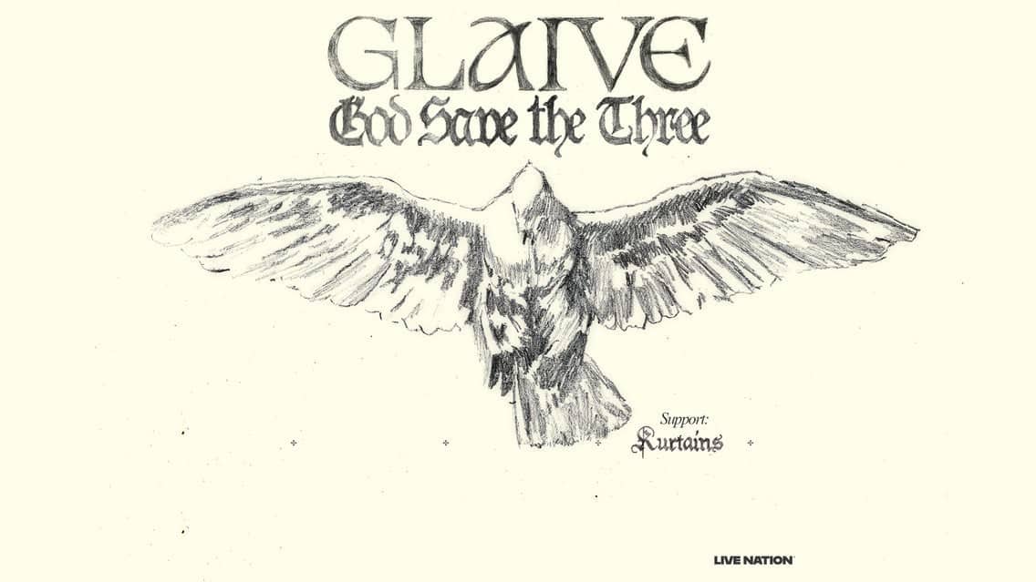 GLAIVE – GOD SAVE THE THREE TOUR